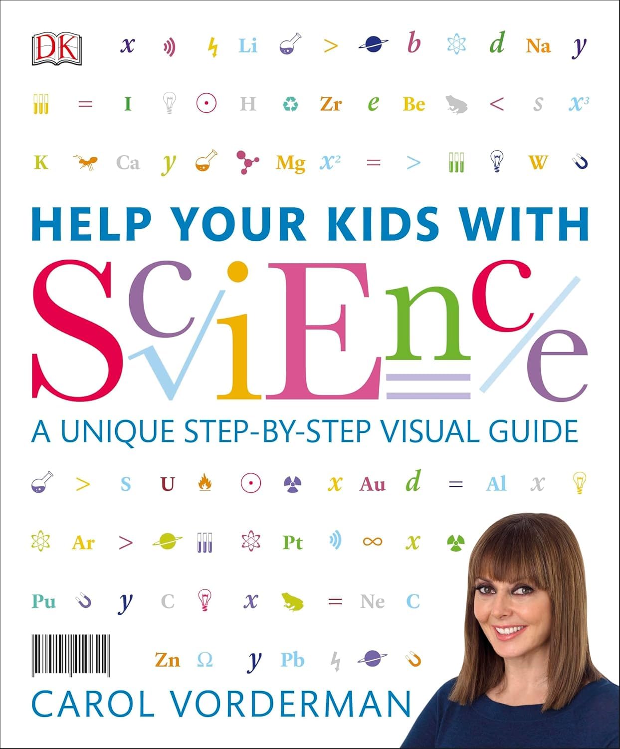 Help Your Kids With Science: a Unique Step-by-step Visual Guide