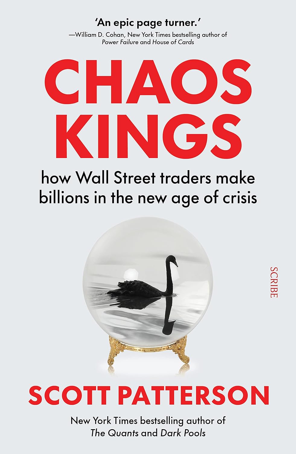 Chaos Kings: How Wall Street Traders Make Billions in the New Age of Crisis