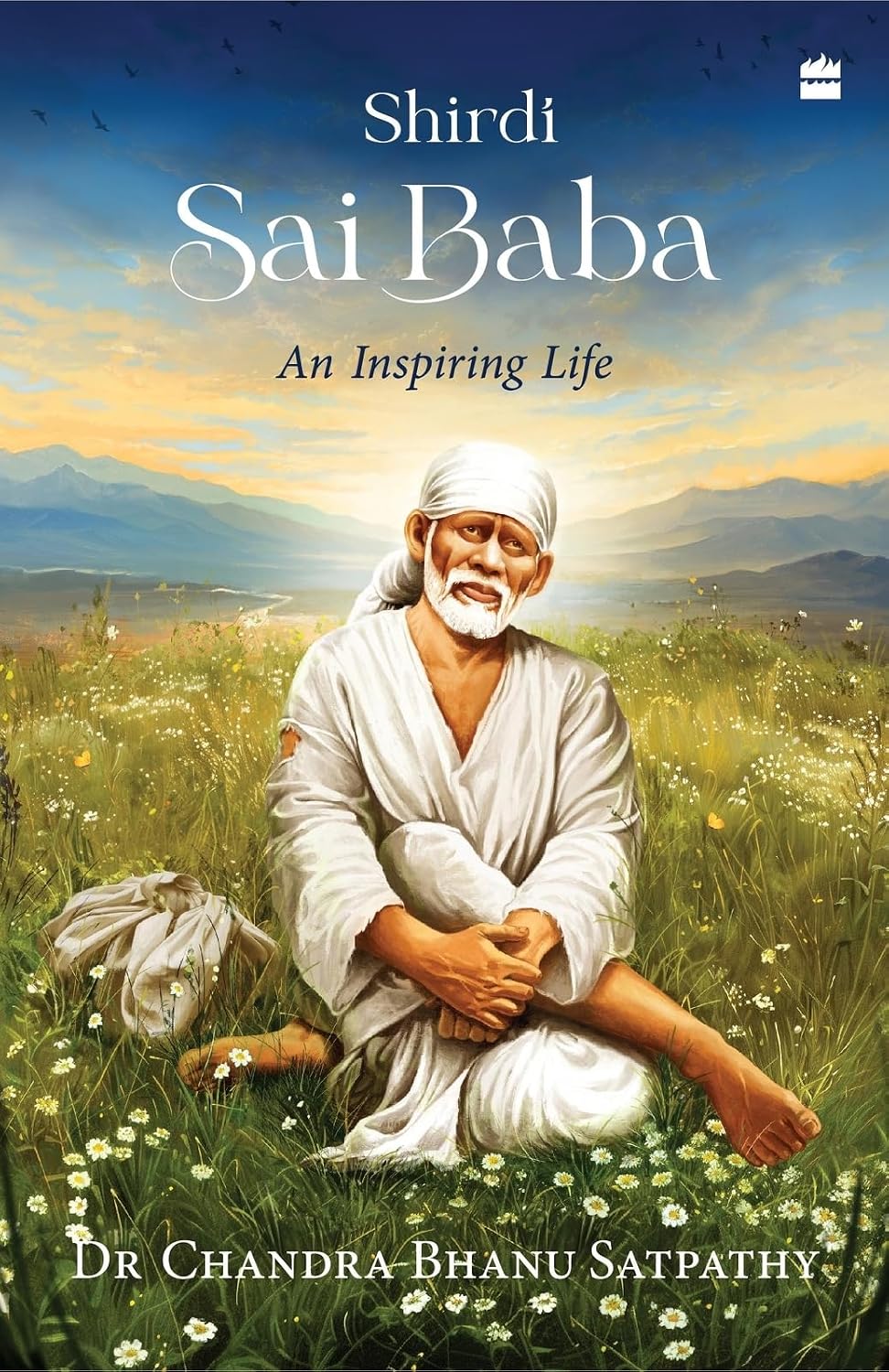 Shirdi Sai Baba: an Inspiring Life