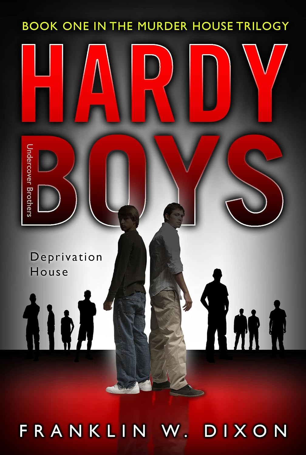 Hardy Boys: Undercover Brothers: #22 Deprivation House