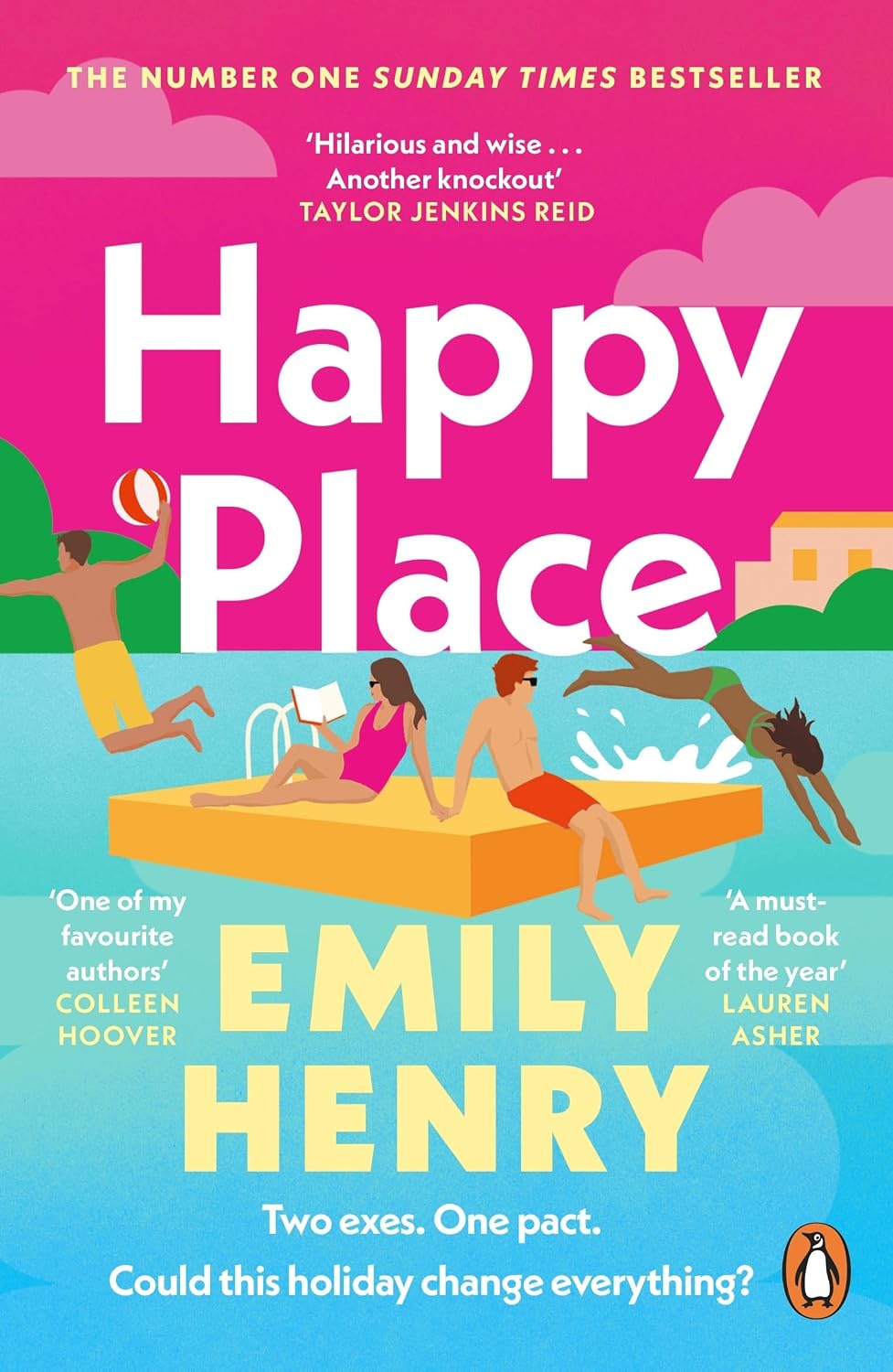Happy Place: The New #1 Sunday Times Bestselling Novel from the Author of Beach Read and Book Lovers