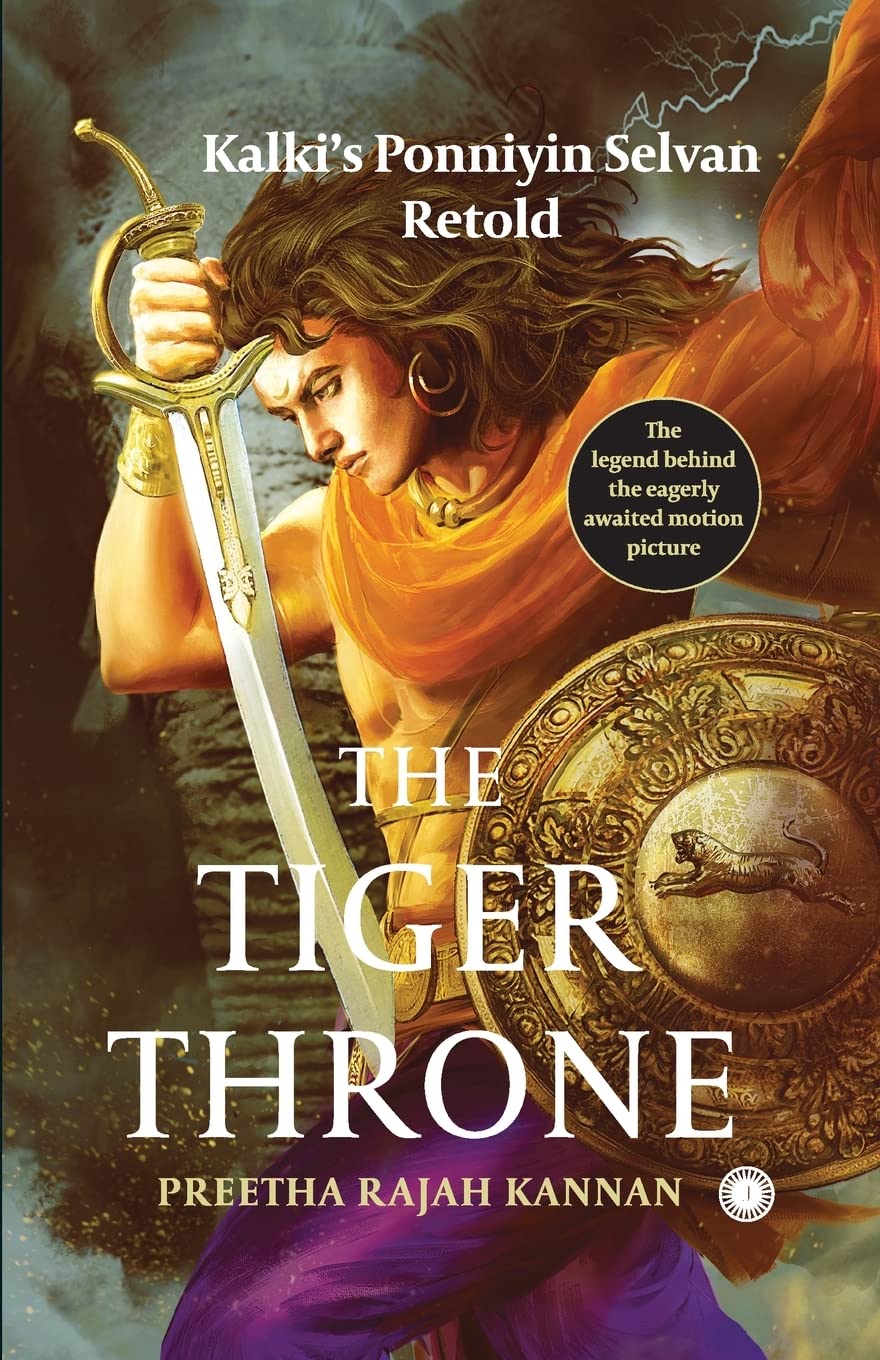 The Tiger Throne: Kalki's Ponniyin Selvan Retold