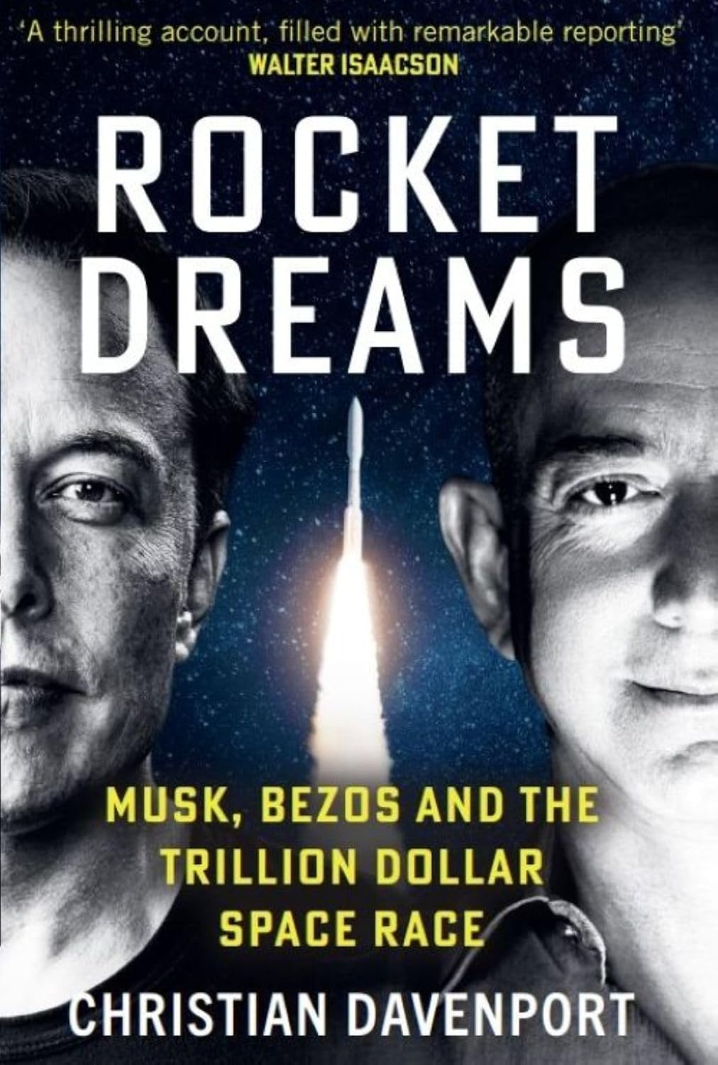 Rocket Dreams: Musk, Bezos and the Trillion-dollar Space Race
