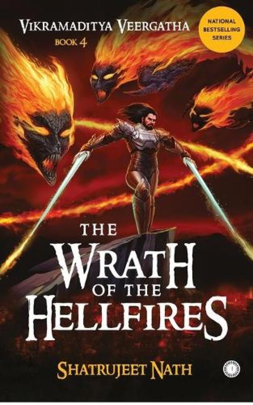 The Wrath of the Hellfires (Vikramaditya Veergatha, Book 4)
