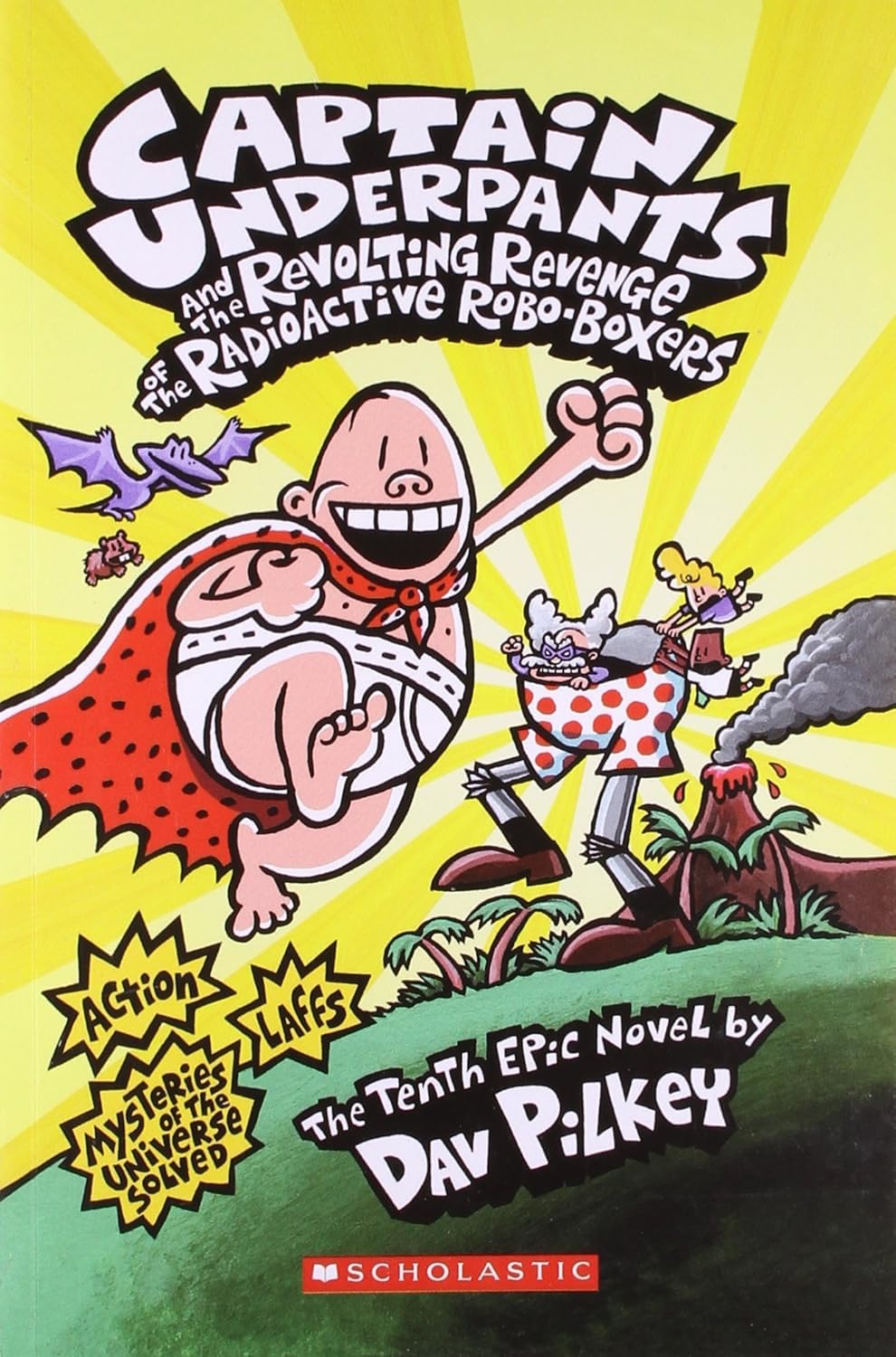 Captain Underpants and the Revolting Revenge of the Radioactive Robo-Boxers