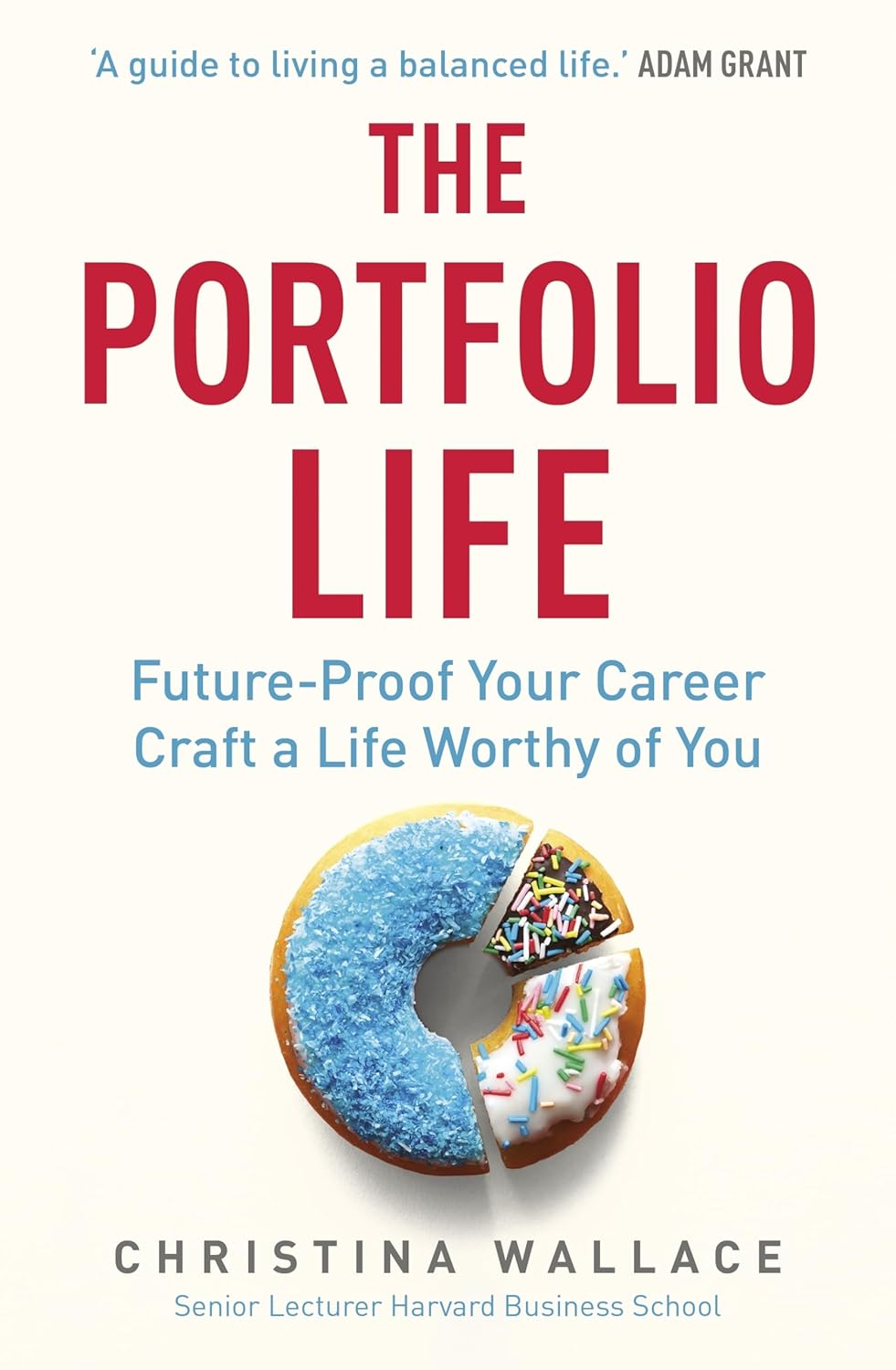 The Portfolio Life: Future-proof Your Career and Craft a Life Worthy of You