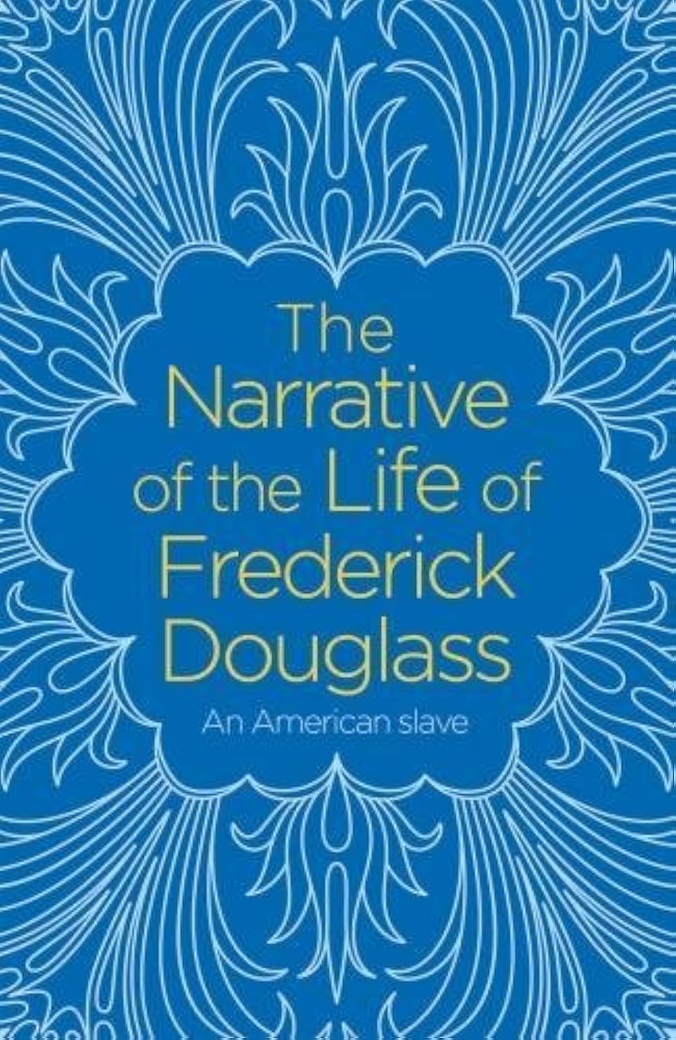 Narrative of the Life of Frederick Douglass: An American Slave