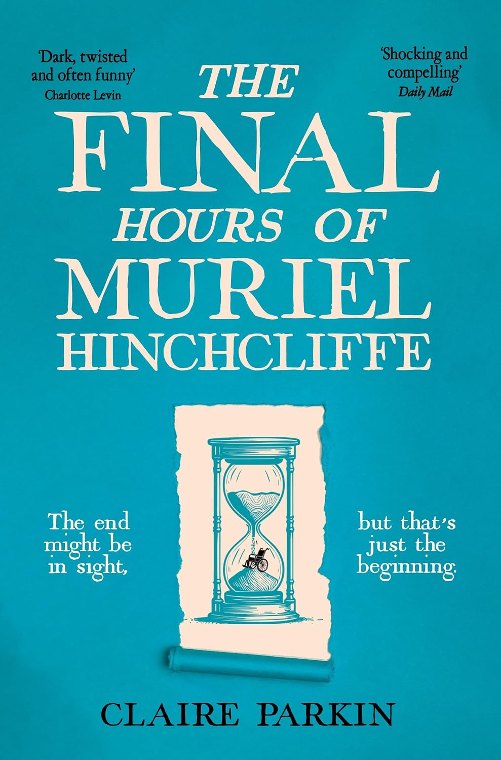 The Final Hours of Muriel Hinchcliffe M.B.E