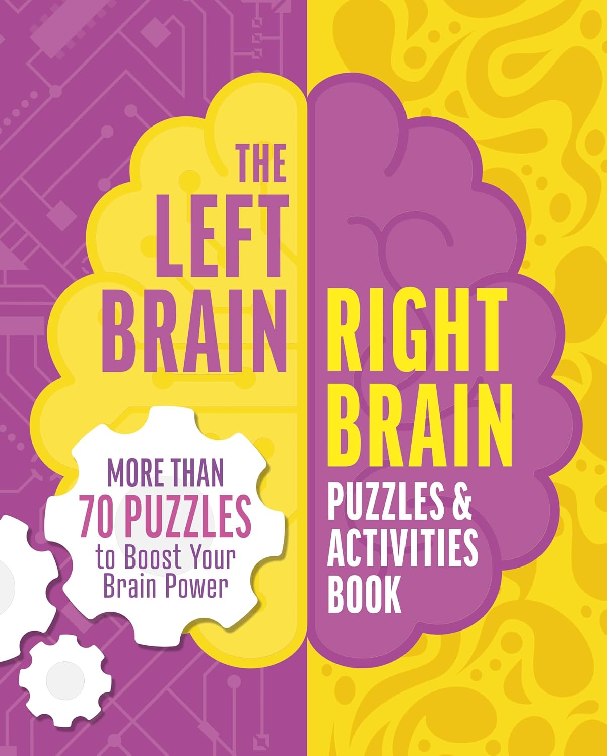 The Left Brain, Right Brain Puzzles and Activities Book
