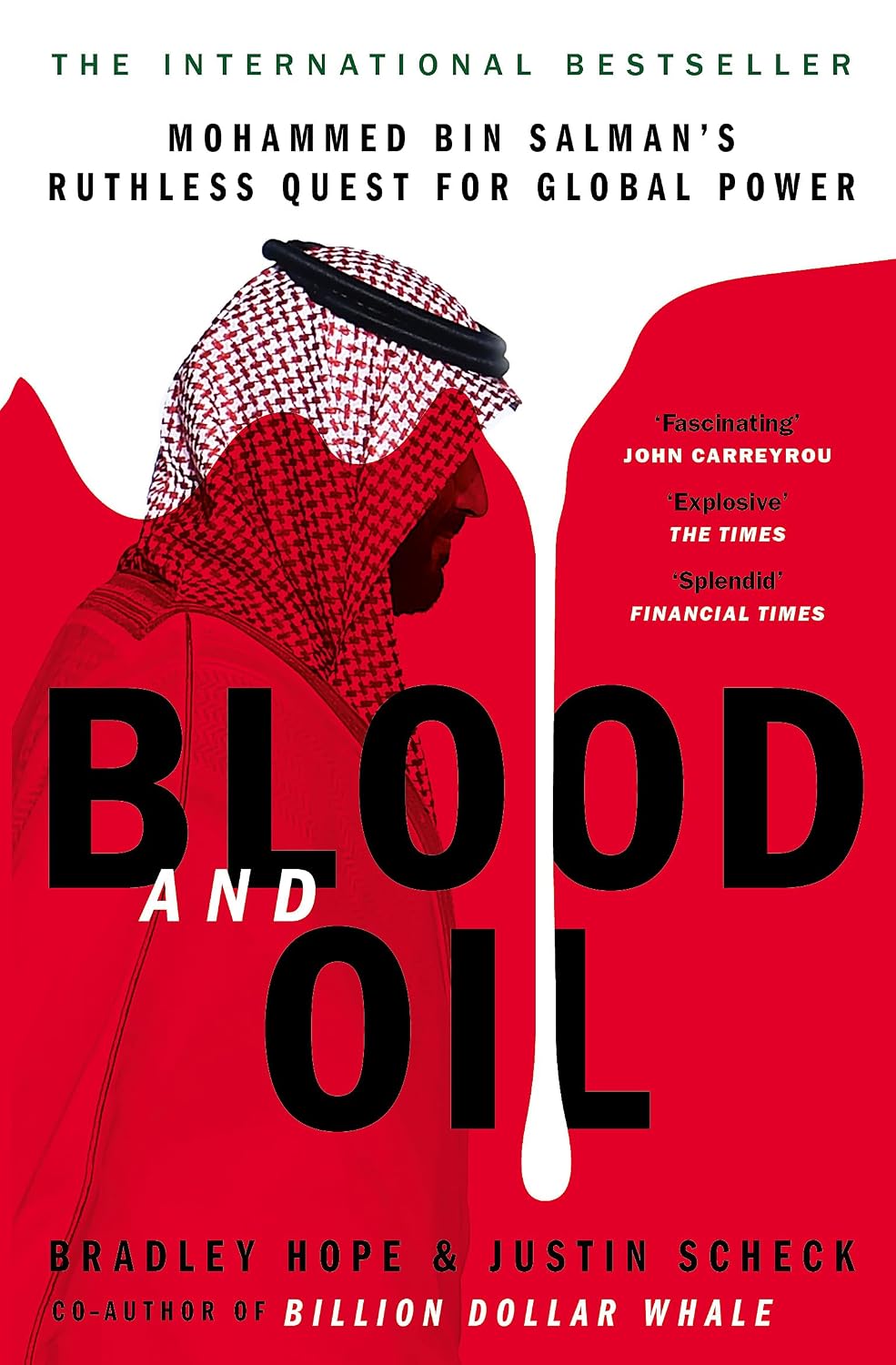 Blood and Oil: Mohammed Bin Salman's Ruthless Quest for Global Power