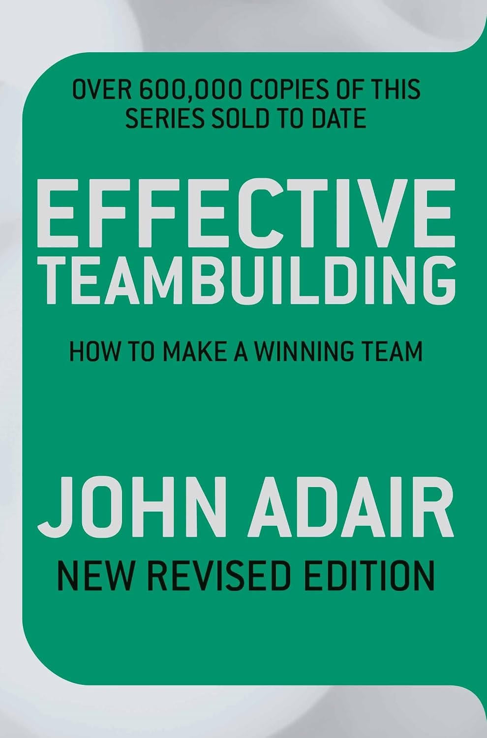 Effective teambuilding: how to make a winning team