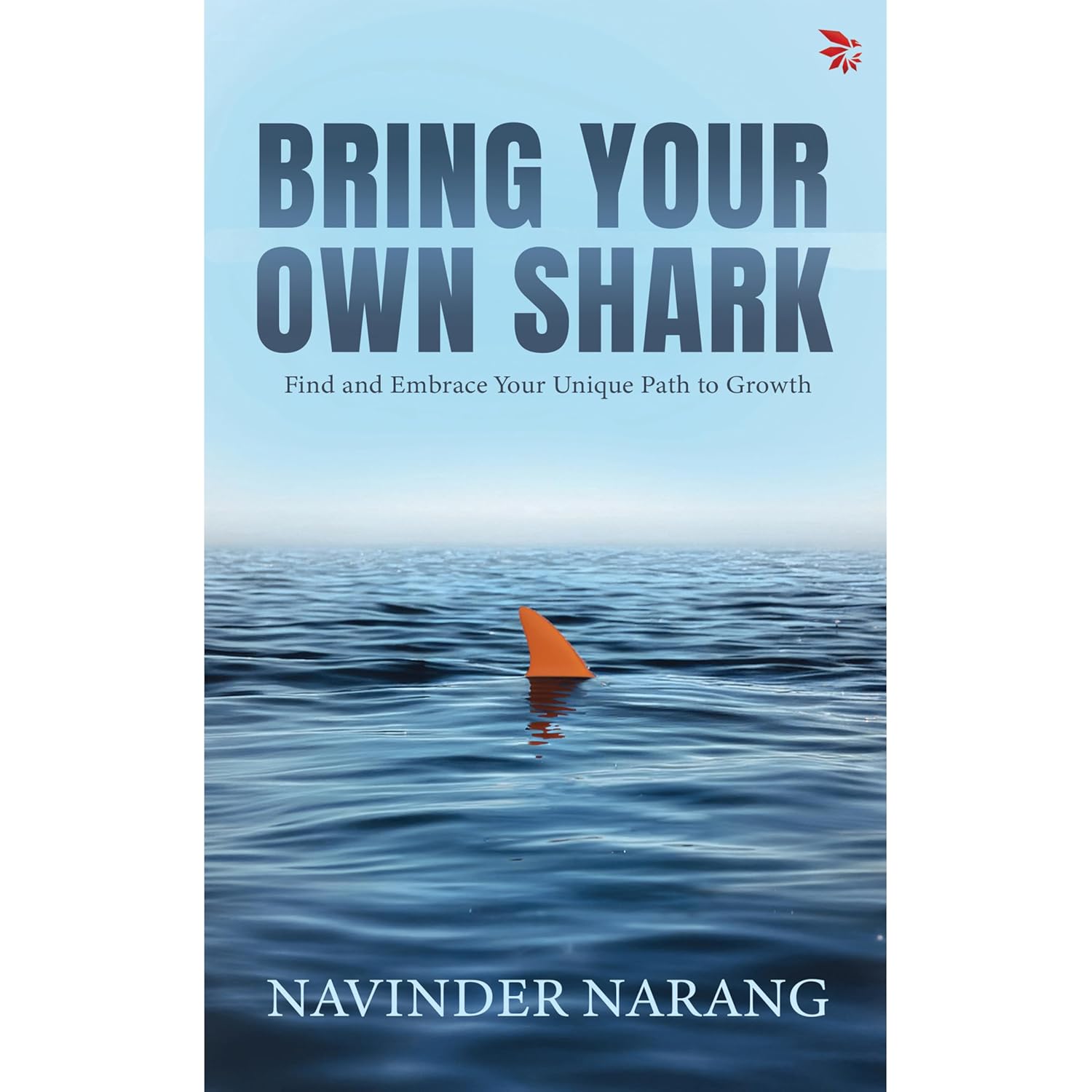 Bring Your Own Shark-find and Embrace Your Unique Path to Growth