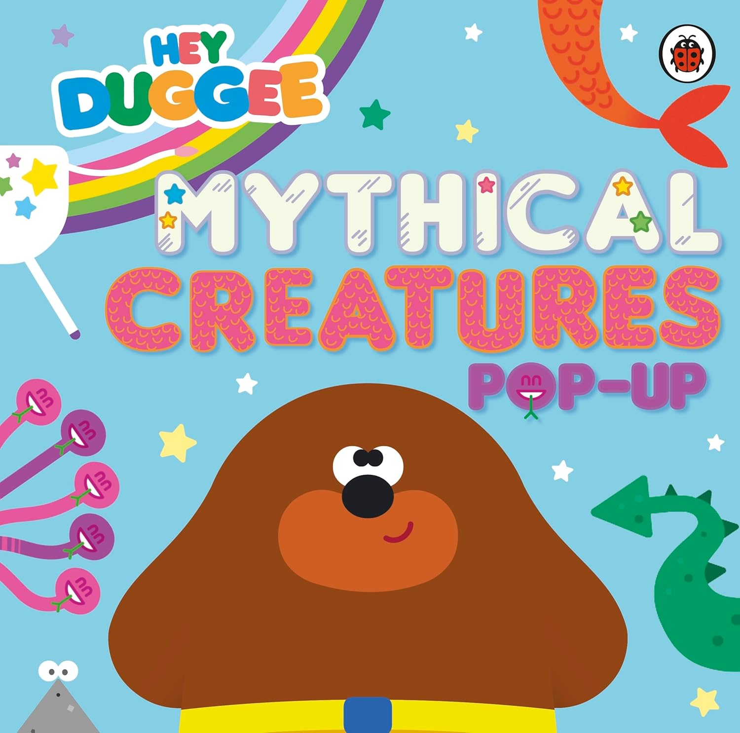 Hey Duggee: Mythical Creatures: a Pop-up Book