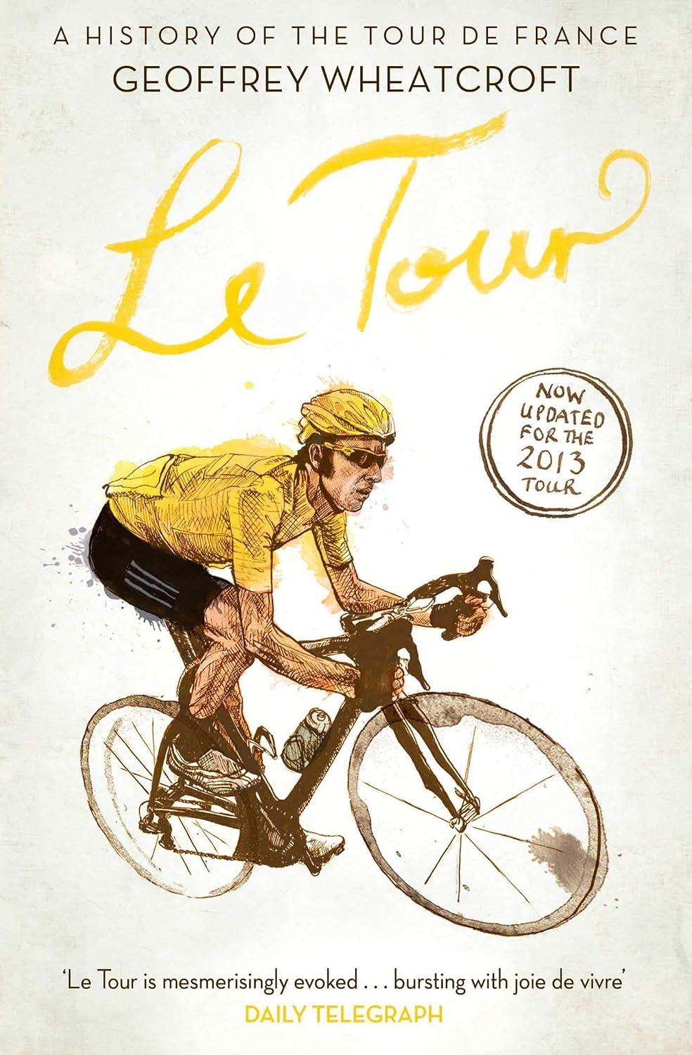 Le Tour: a history of the Tour de France