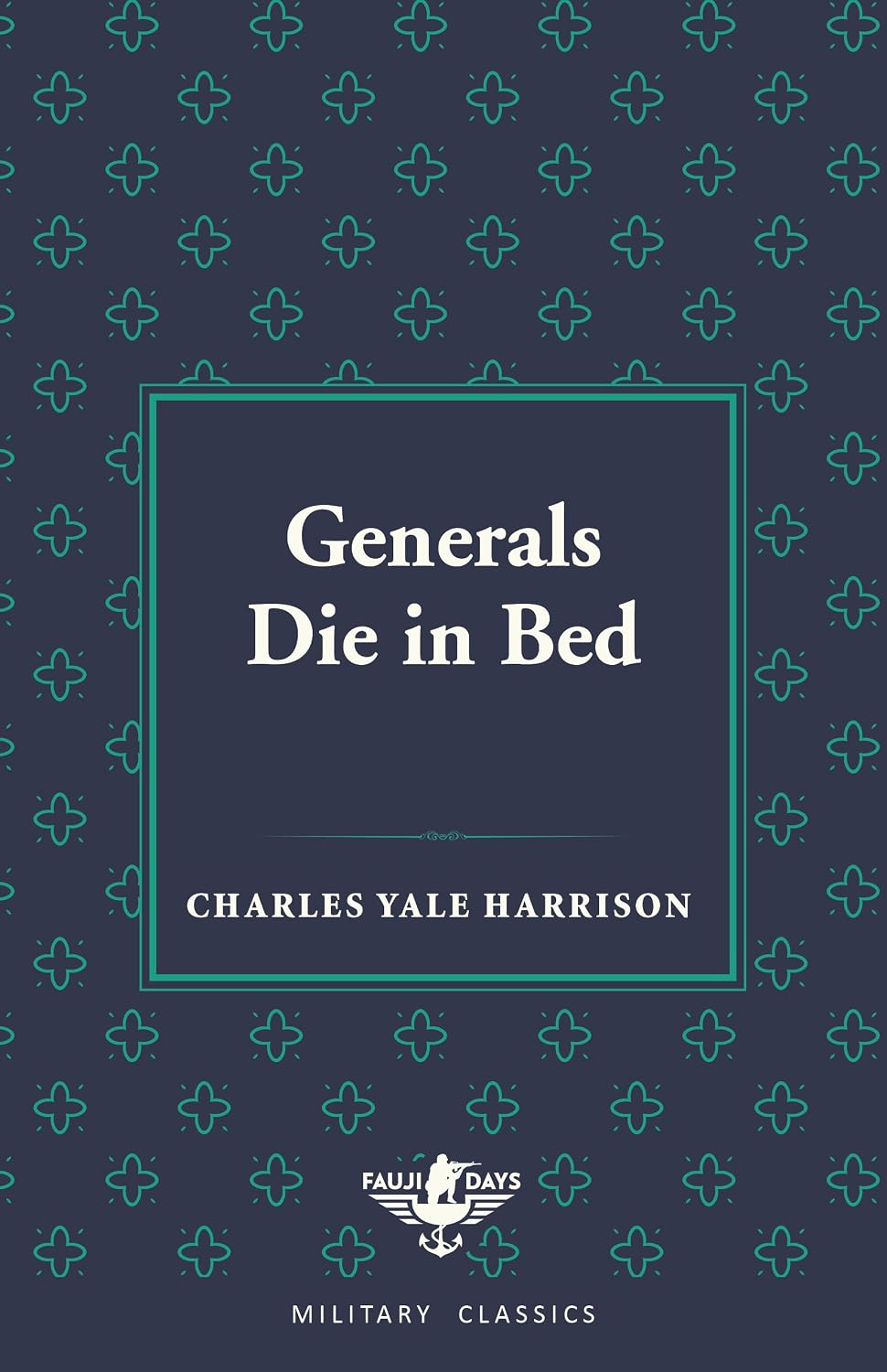 Generals Die in Bed