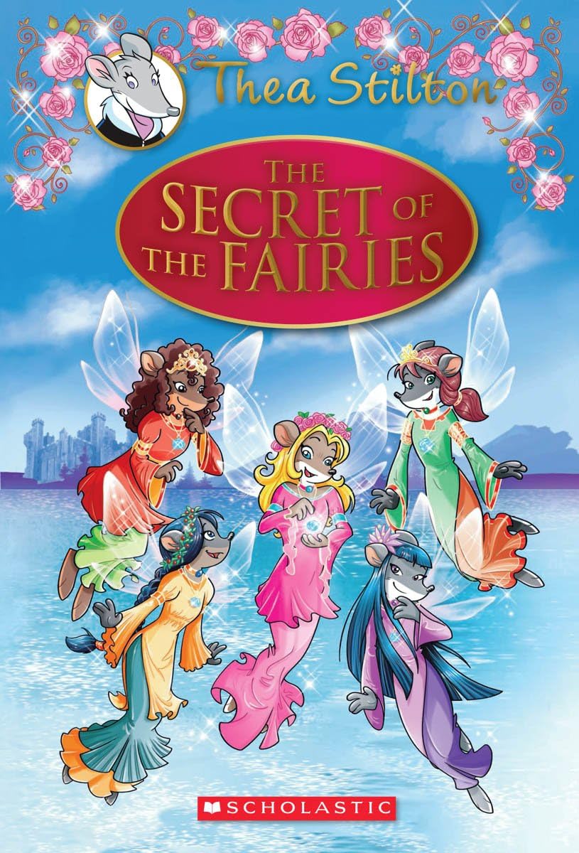 Thea Stilton: The Secret of the Fairies