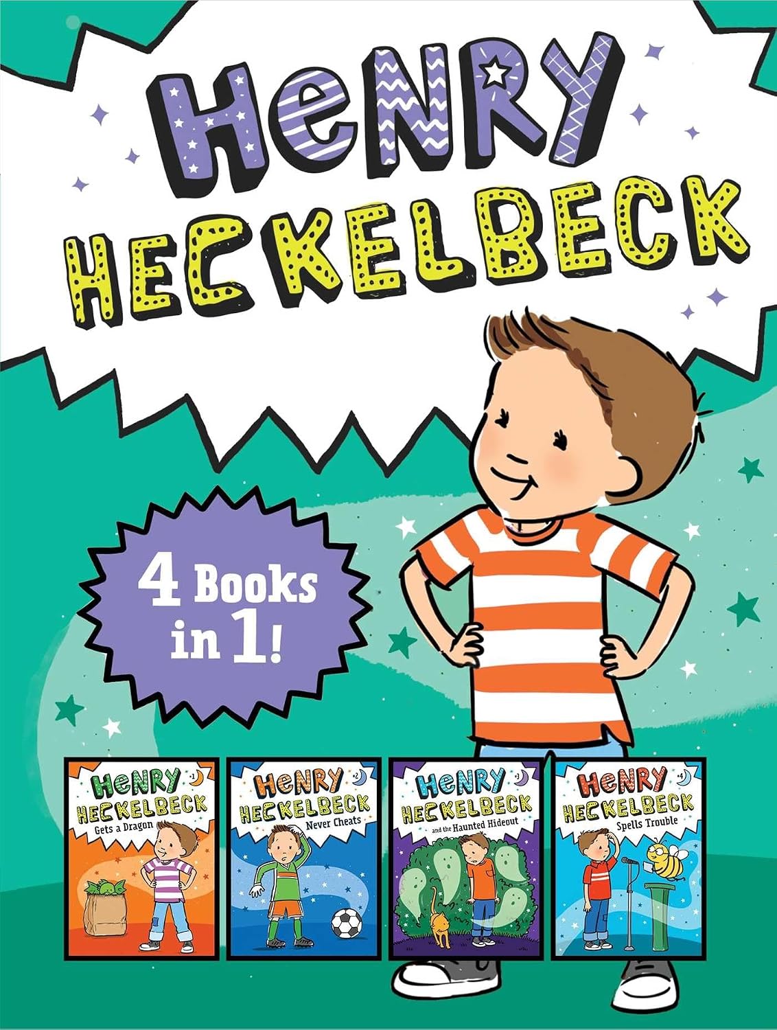 Henry Heckelbeck 4 Books In 1!: Henry Heckelbeck Gets a Dragon; Henry Heckelbeck Never Cheats; Henry Heckelbeck and the Haunted Hideout; Henry Heckelbeck Spells Trouble