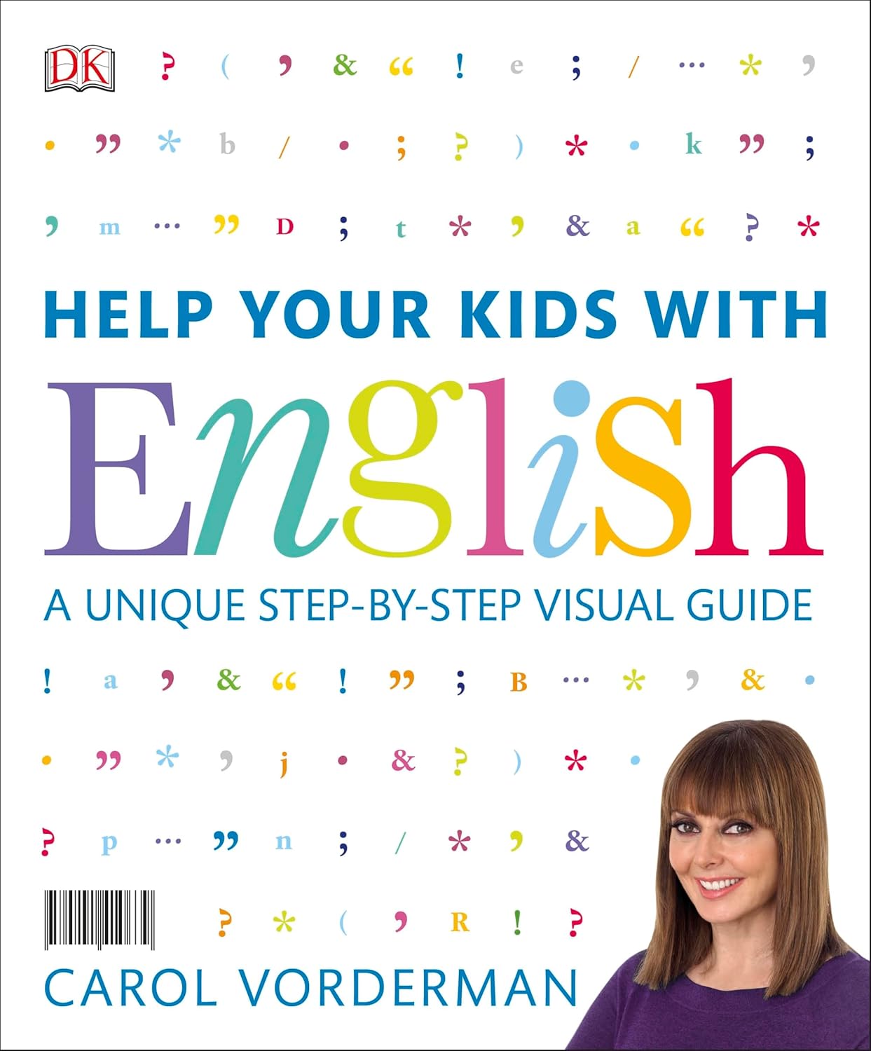 Help Your Kids With English: a Unique Step-by-step Visual Guide