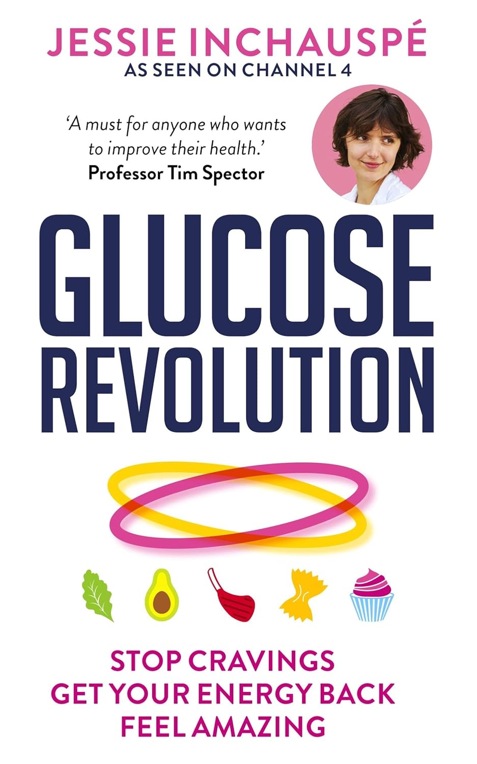 Glucose Revolution: the Life-changing Power of Balancing Your Blood Sugar