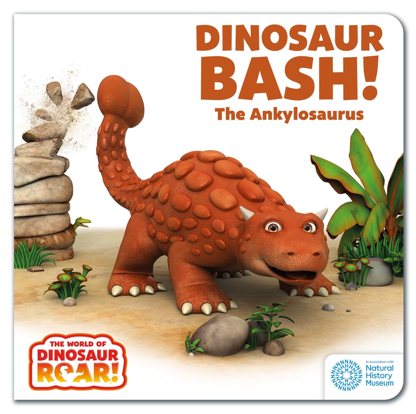 The World of Dinosaur Roar!: Dinosaur Bash! the Ankylosaurus