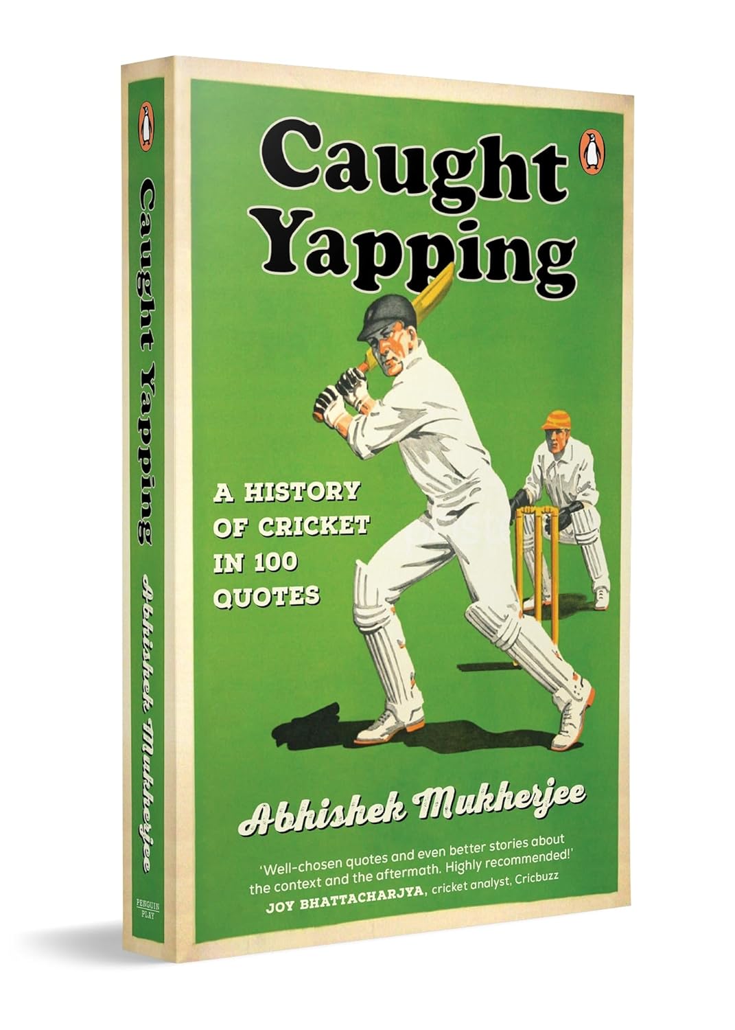 Caught Yapping: a History of Cricket in 100 Quotes