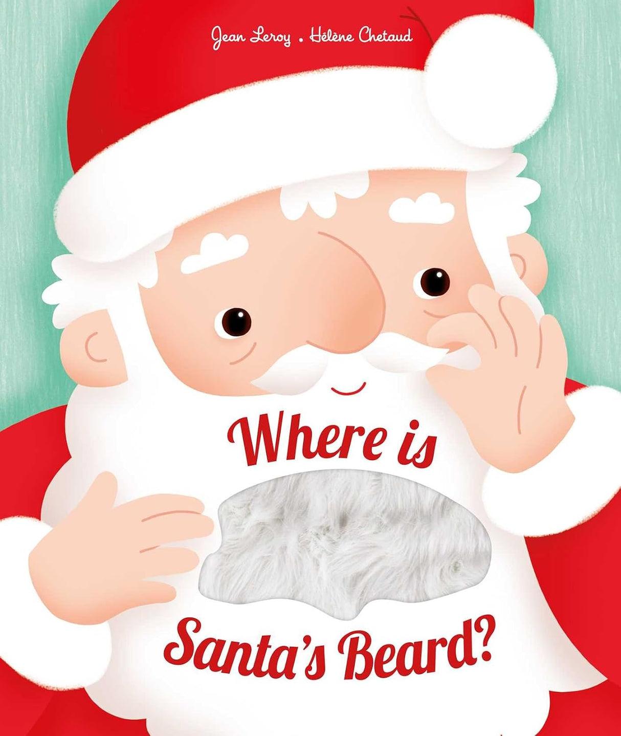 Where is Santa's Beard?: A novelty lift-the-flap book