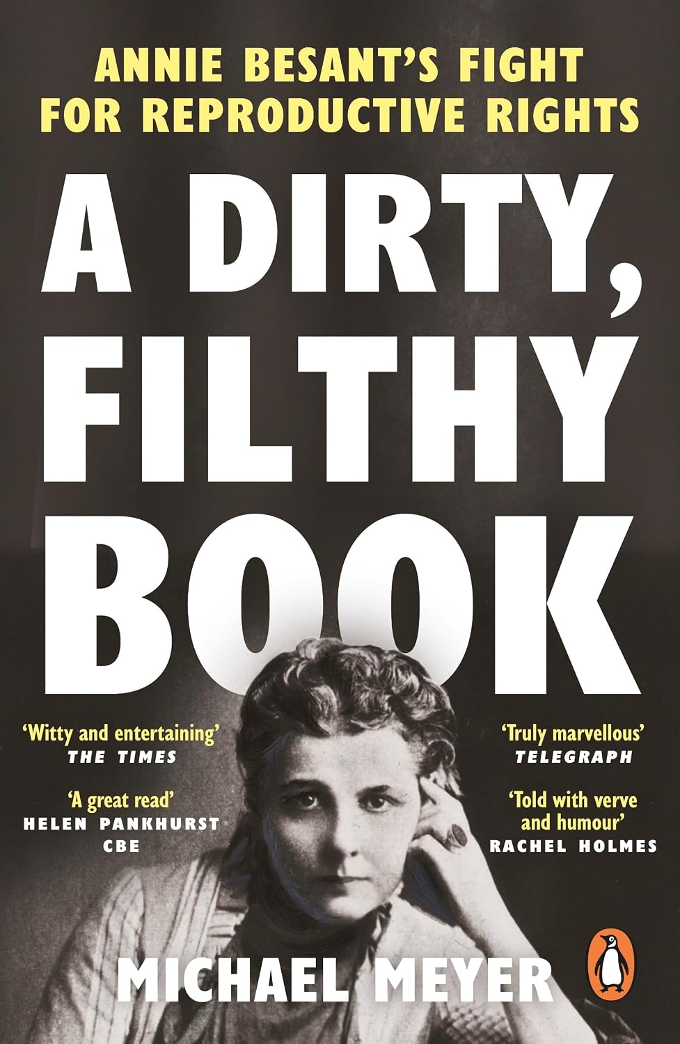 Dirty, Filthy Book: Sex, Scandal, and One Woman's Fight in the Victorian Trial of the Century