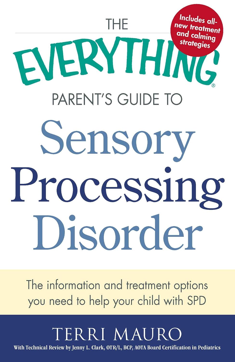 The Everything Parents Guide to Sensory Processing Disorder