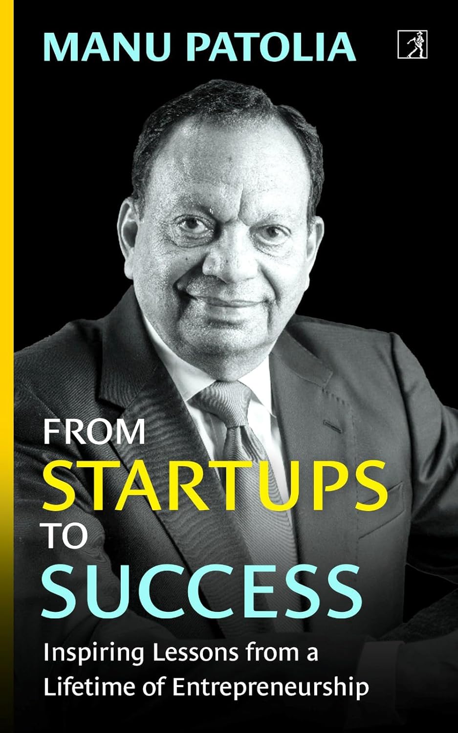 From Startup to Success: Inspiring Lessons From a Lifetime of Entrepreneurship