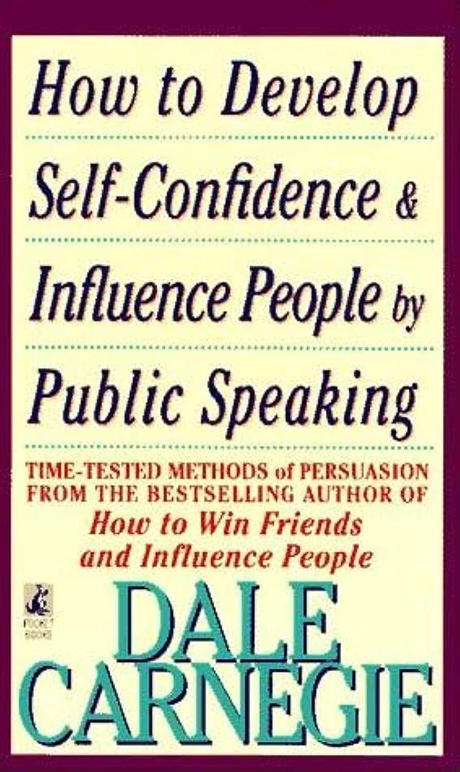 How to Develop Self Confidence & Influence People