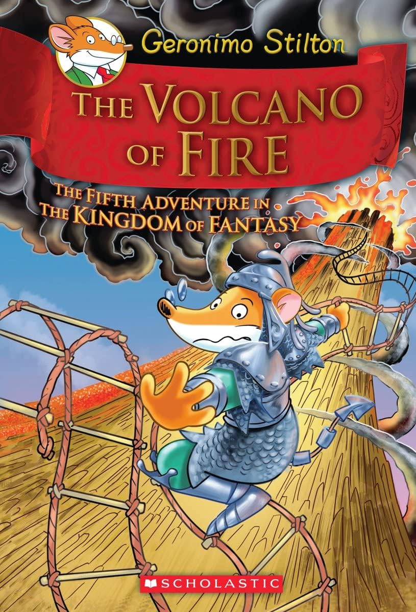 Geronimo Stilton and the Kingdom of Fantasy #05: the Volcano of Fire: the Fifth Adventure in the Kingdom of Fantasy: 5