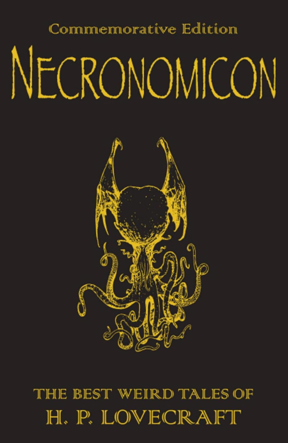 Necronomicon: The Weird Tales of H. P. Lovecraft (Gollancz SF)