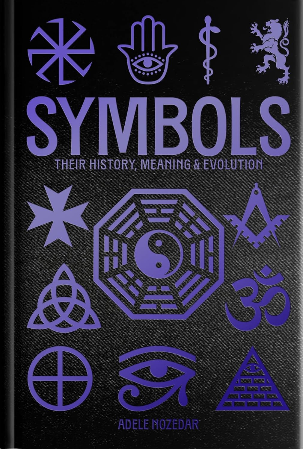 Symbols: Their History, Meaning & Evolution