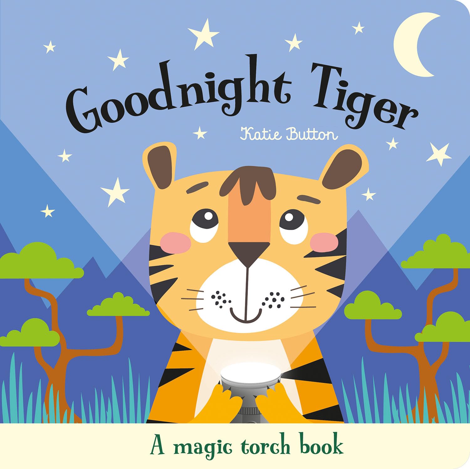 Magic Torch-goodnight Tiger (magic Torch Books)