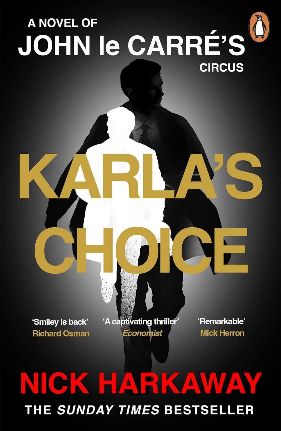 Karla's Choice: A John le Carré Novel