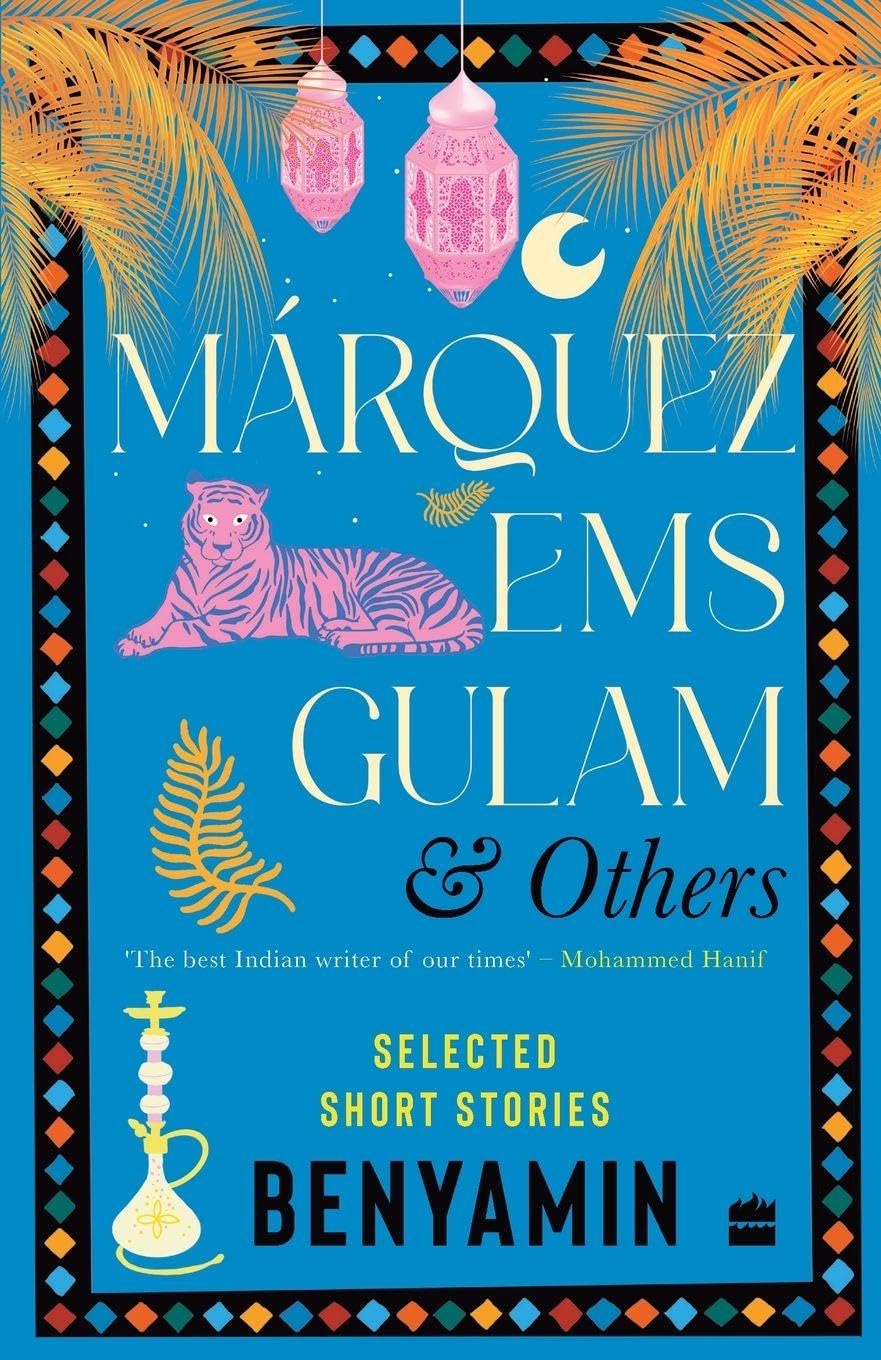 Marquez, Ems, Gulam and Others : Selected Short Stories
