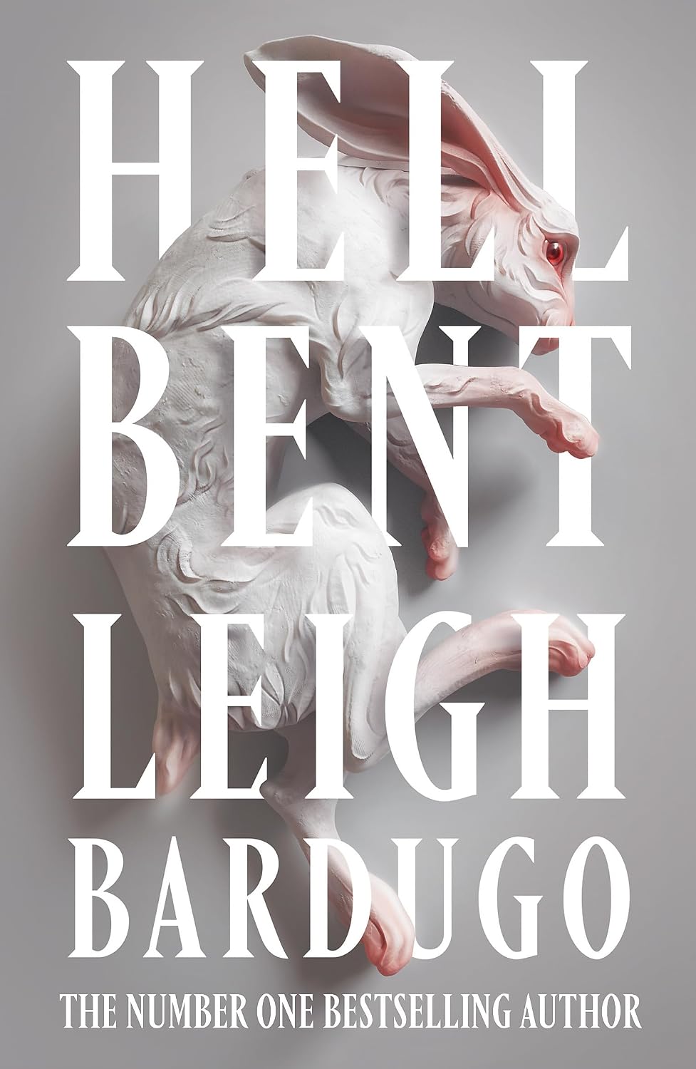 Hell Bent: The Global Sensation from the Creator of Shadow and Bone