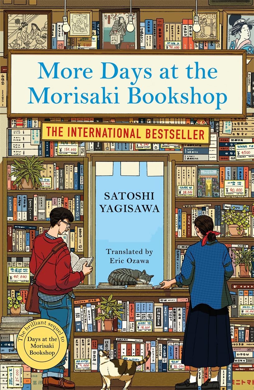 More Days at the Morisaki Bookshop: The Cosy Sequel to DAYS at the MORISAKI BOOKSHOP