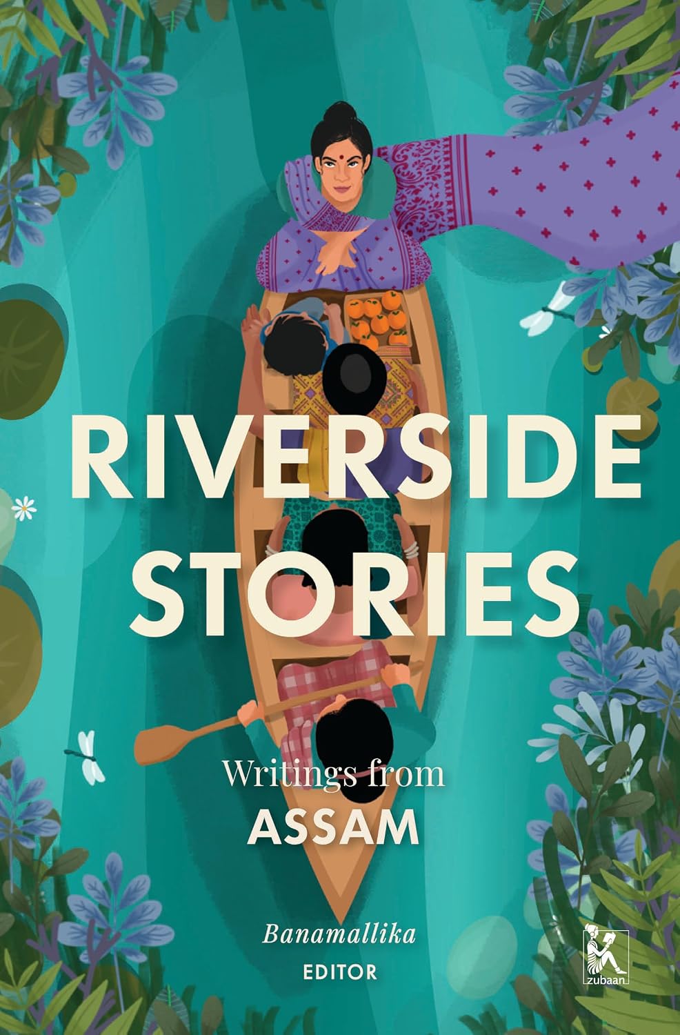 Riverside Stories: Writings From Assam