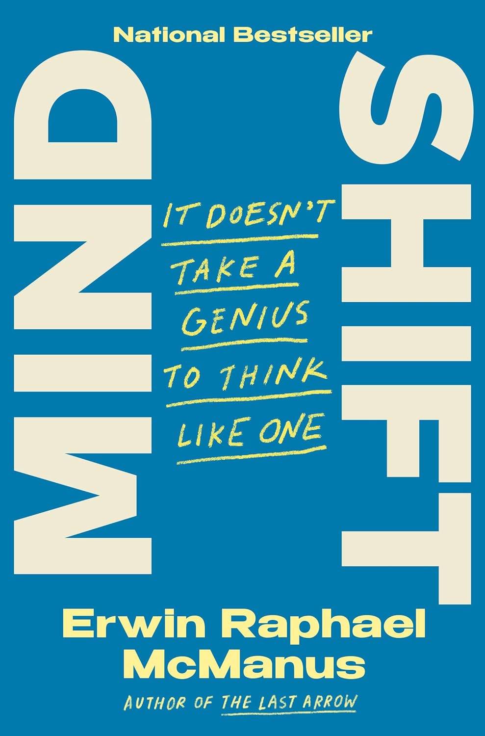Mind Shift: it Doesn't Take a Genius to Think Like One