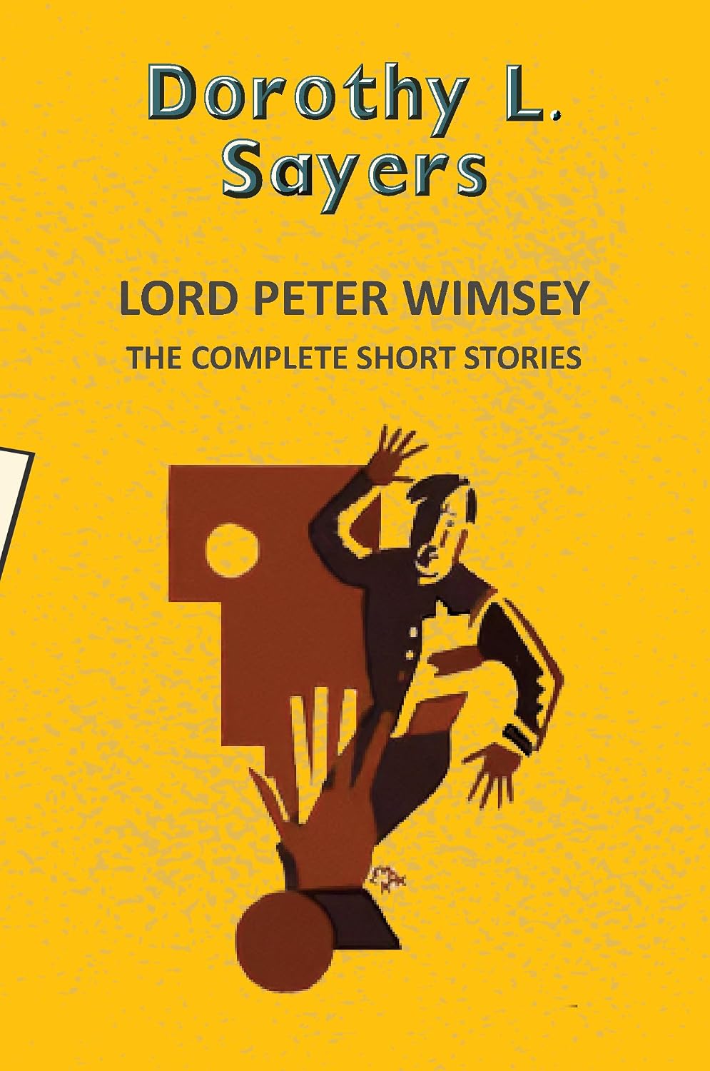 Lord Peter Wimsey: the Complete Short Stories