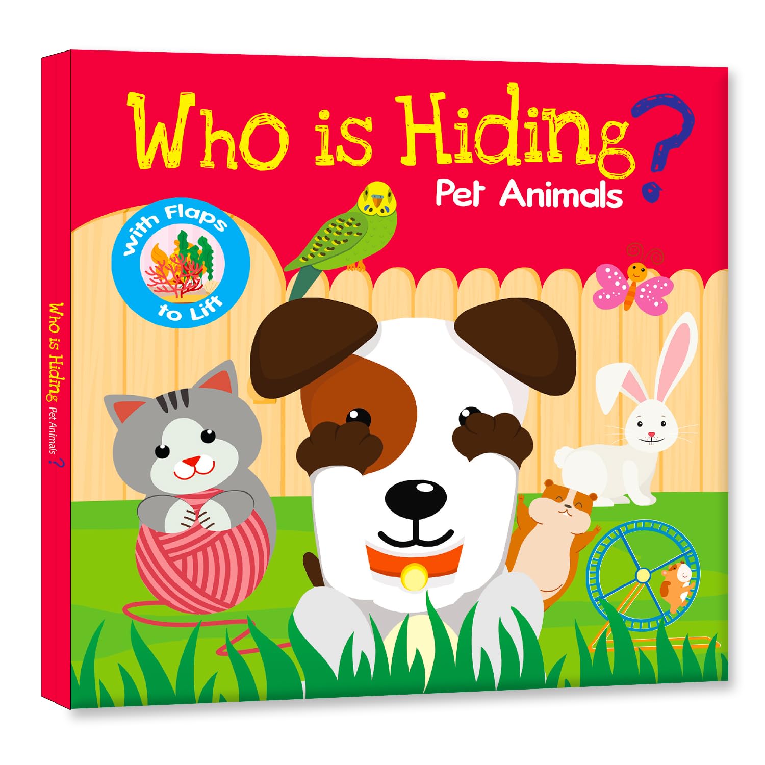 Hello Friend Books: Who Is Hiding? Pet Animals