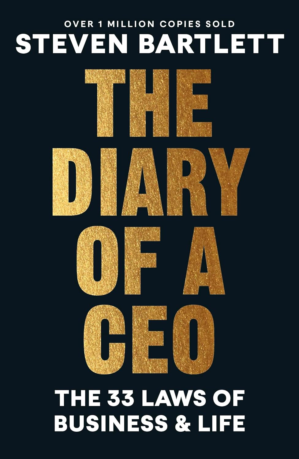 Diary of a CEO: The 33 Laws of Business and Life