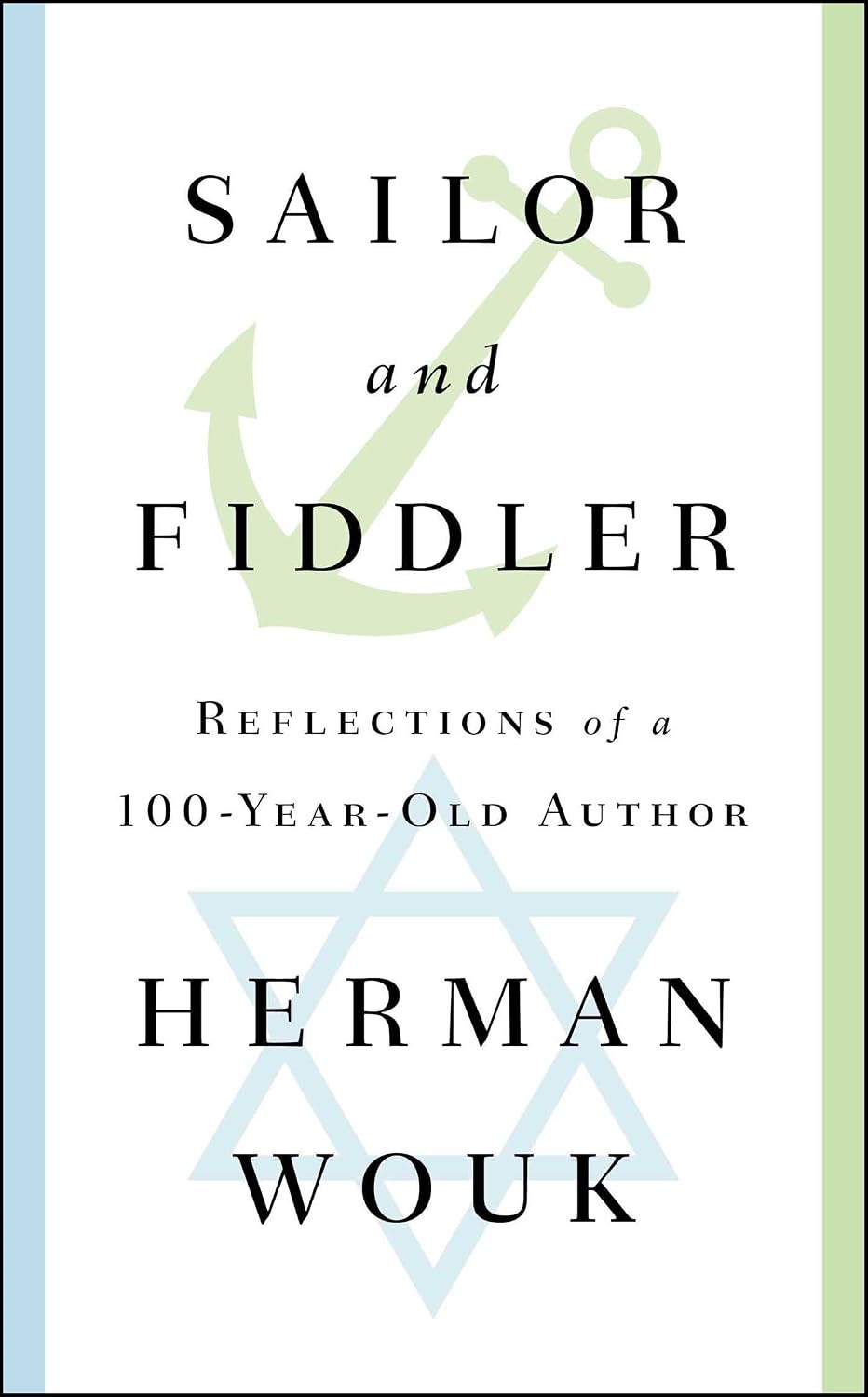 Sailor and fiddler: reflections of a 100-year-old author
