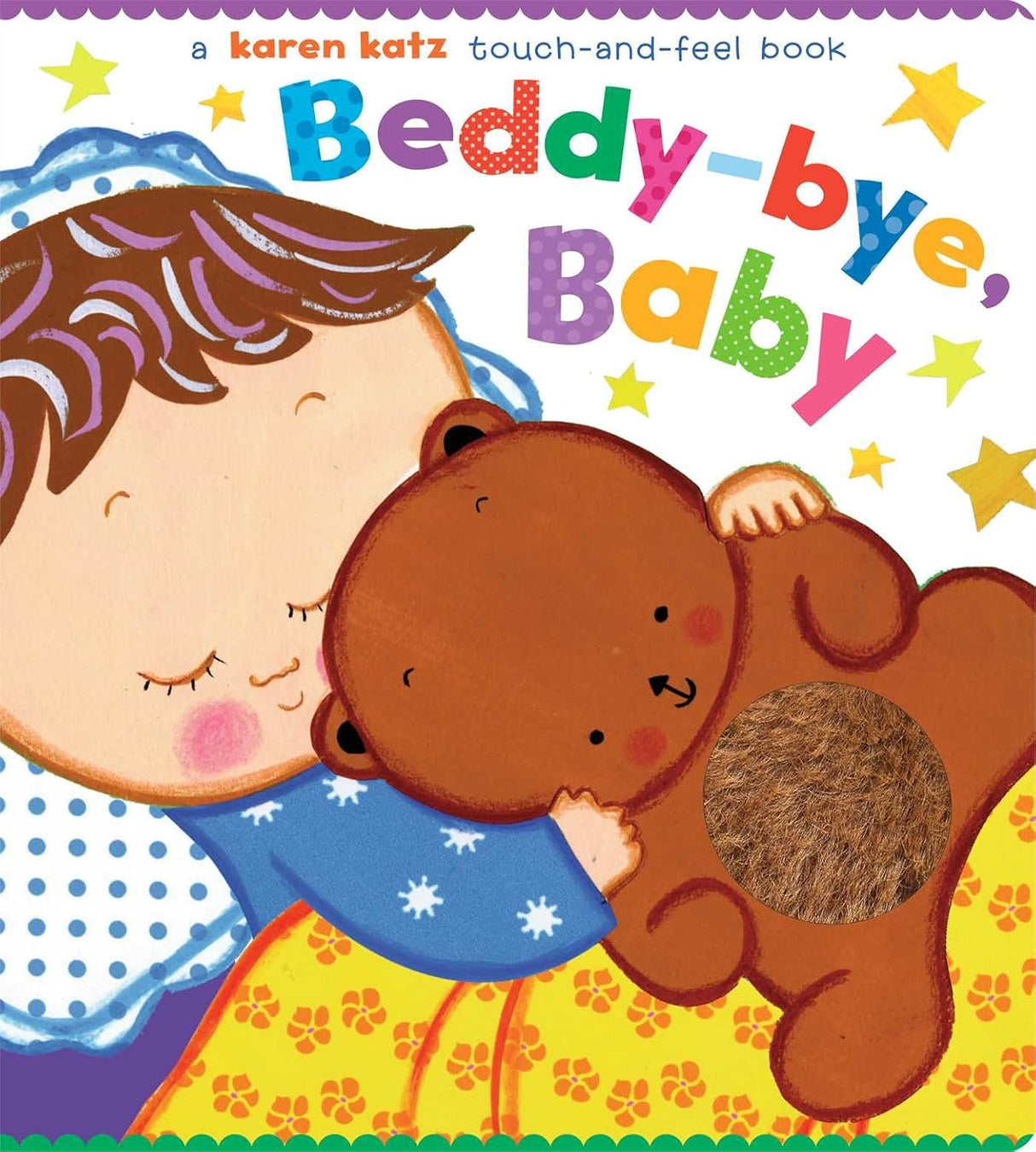 Beddy-bye, baby: a touch-and-feel book