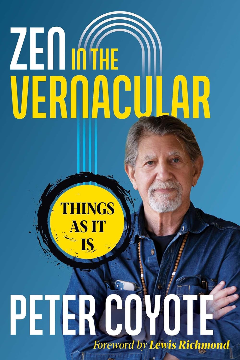 Zen in the Vernacular: Things as it is