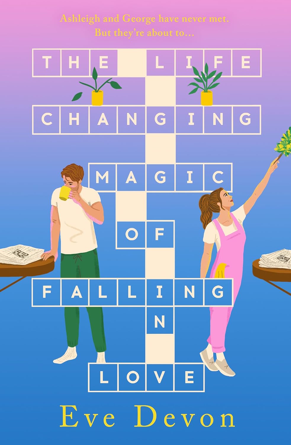 The Life-changing Magic of Falling in Love