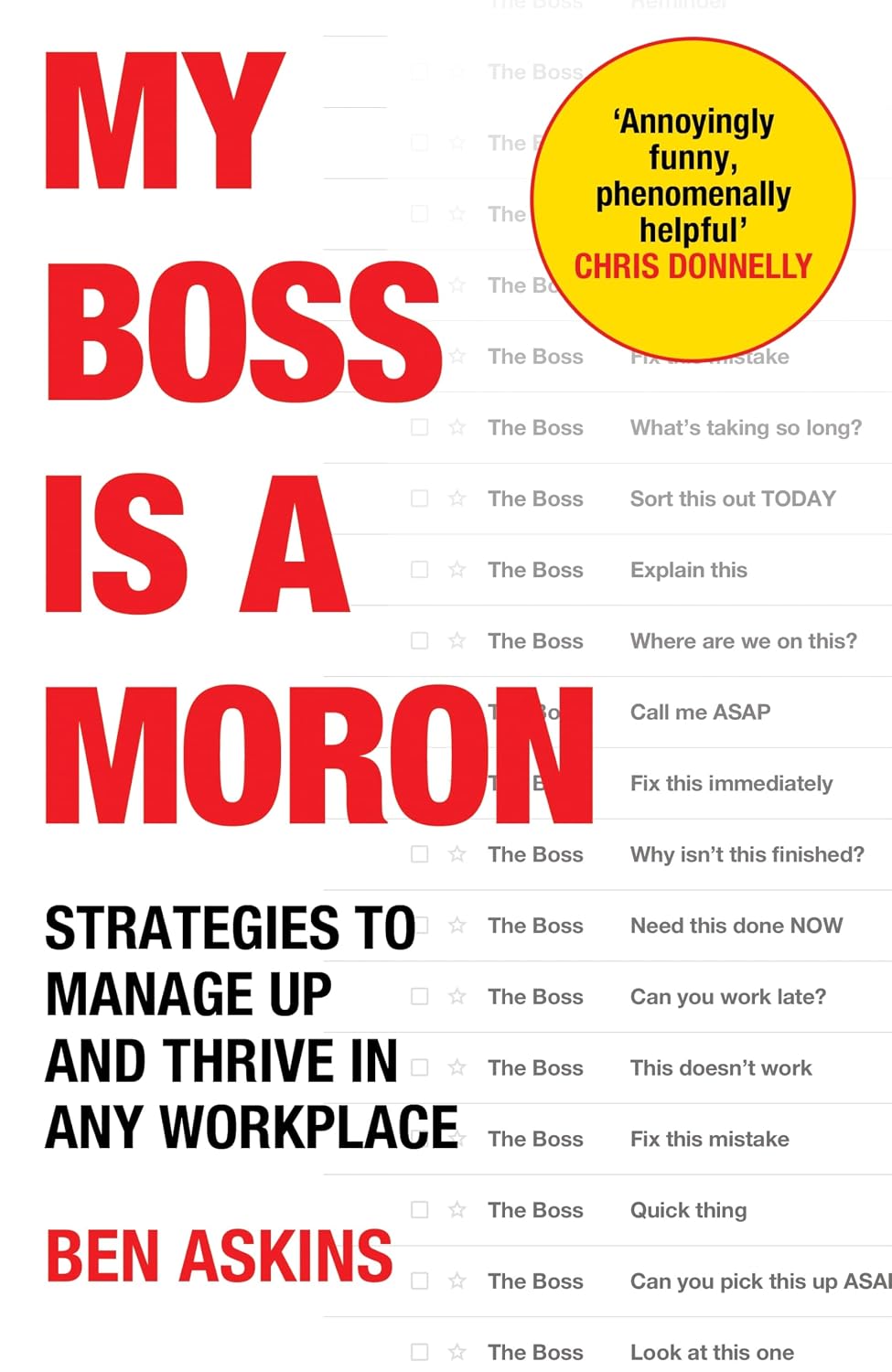 My Boss Is a Moron: Strategies to Thrive When Work Is Toxic