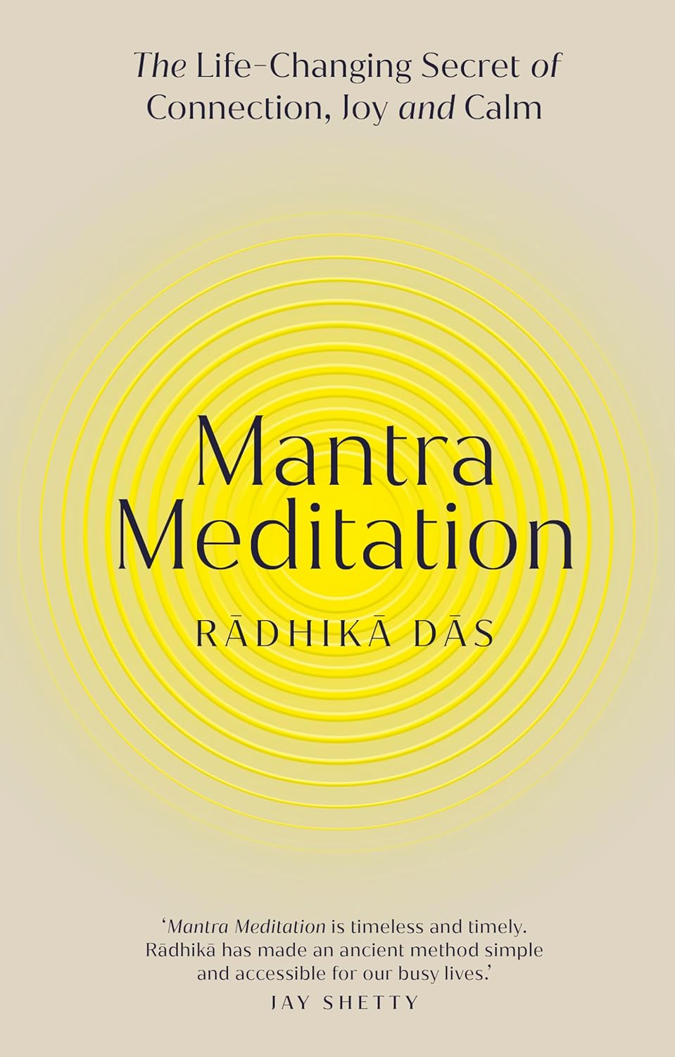 Mantra Meditation: the Life Changing Secret of Connection, Joy and Calm