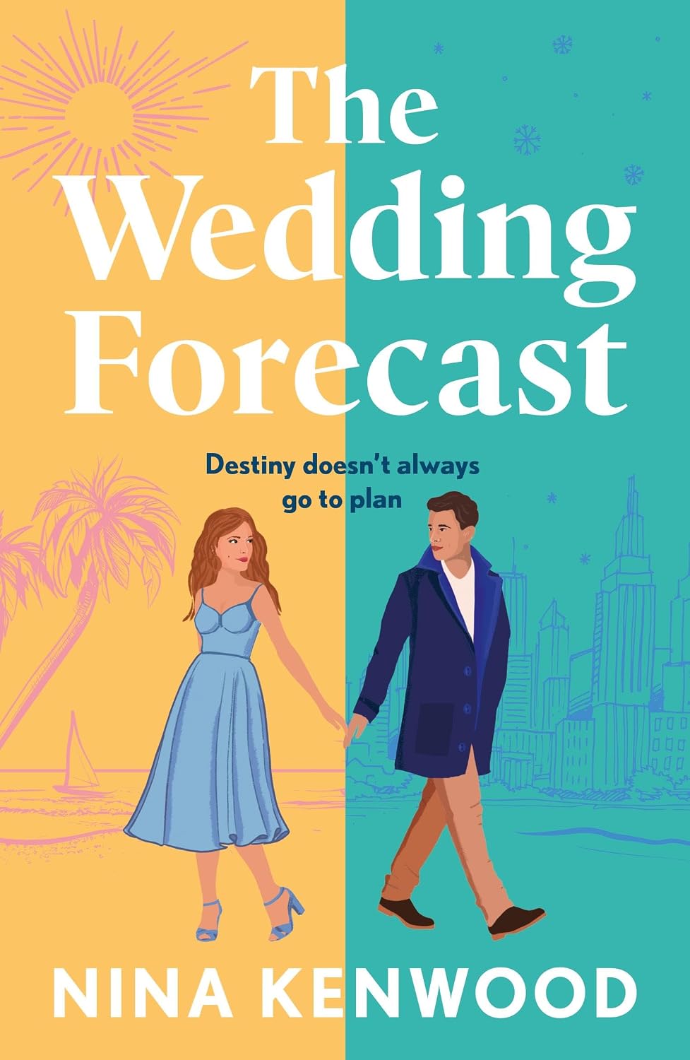 The Wedding Forecast: the Sparkling, Feel-good Romantic Comedy of the Summer